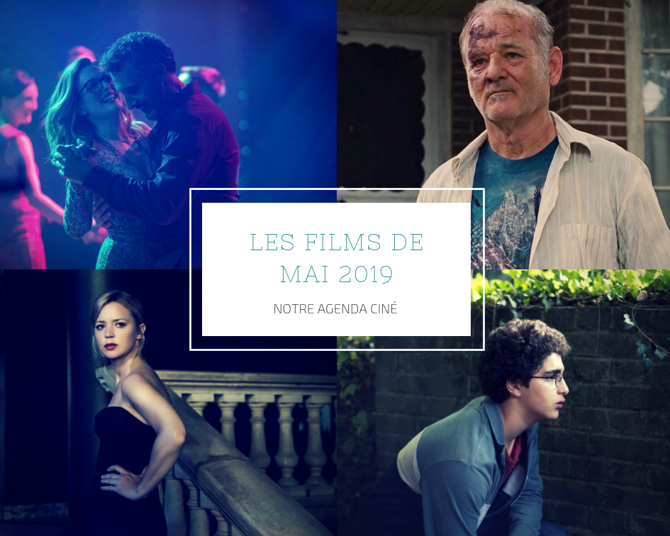 SORTIES | LES FILMS DE MAI 2019 Au Cinéma Et Sur Netflix